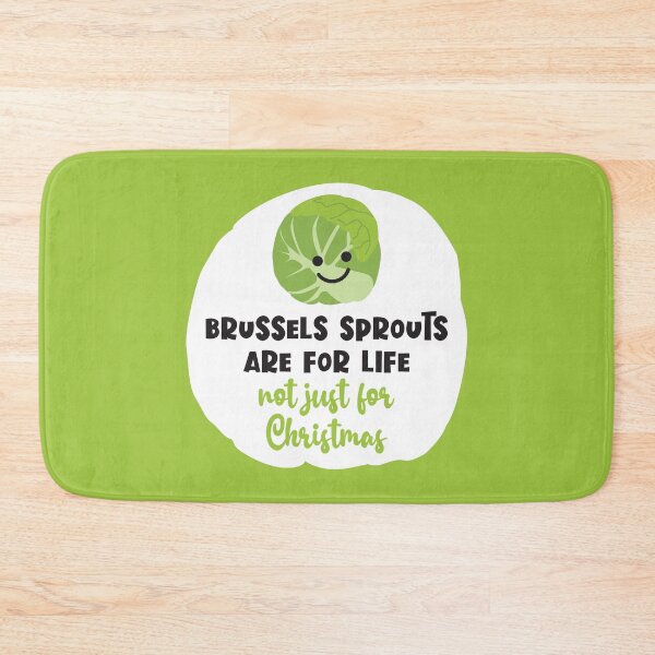 Item preview, Brussels Sprouts Are For Life designed and sold by VicEllisArt.