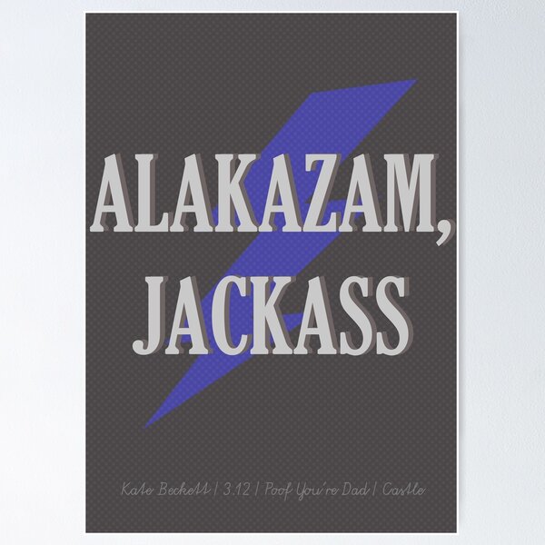 Item preview, "Alakazam, idiota" - Kate Beckett designed and sold by sandiesque.