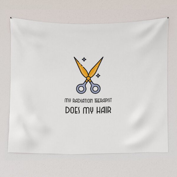 Item preview, My Radiation Therapist Does My Hair designed and sold by ApparelByGriph.
