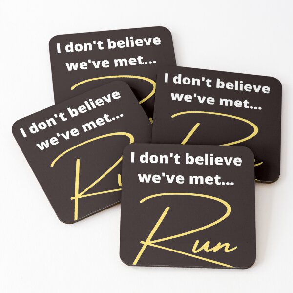 Item preview, I don't believe we've met - RUN designed and sold by shane62.