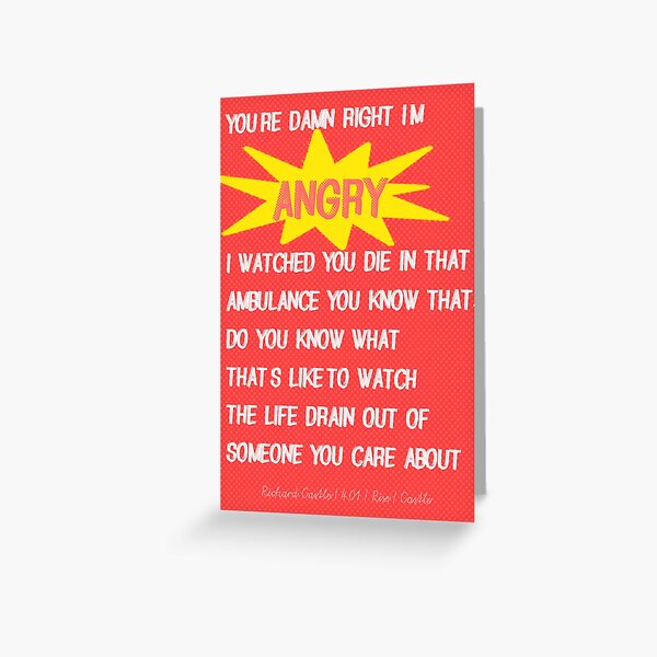 "You're damn right I'm angry" - Castle Greeting Card