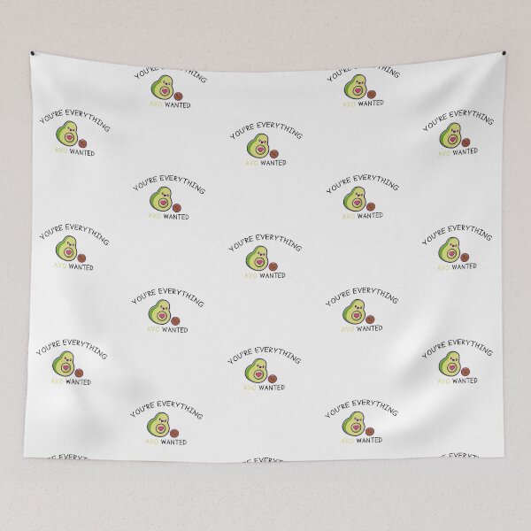 Item preview, You're Everything AVO Wanted Funny Avocado Valentines Day designed and sold by Laura J Devera ⭐⭐⭐⭐⭐.