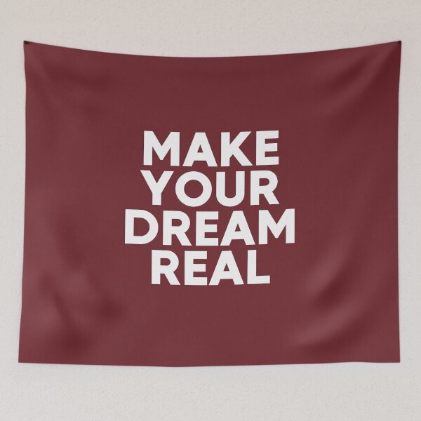 Item preview, Make Your Dreams Real - Motivational Quote #7 designed and sold by SalahBlt.