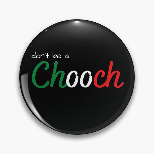 Item preview, don't be a chooch italian T-shirt Classic  designed and sold by lhousshop.