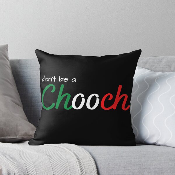 Item preview, don't be a chooch italian T-shirt Classic  designed and sold by lhousshop.