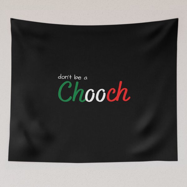 Item preview, don't be a chooch italian T-shirt Classic  designed and sold by lhousshop.
