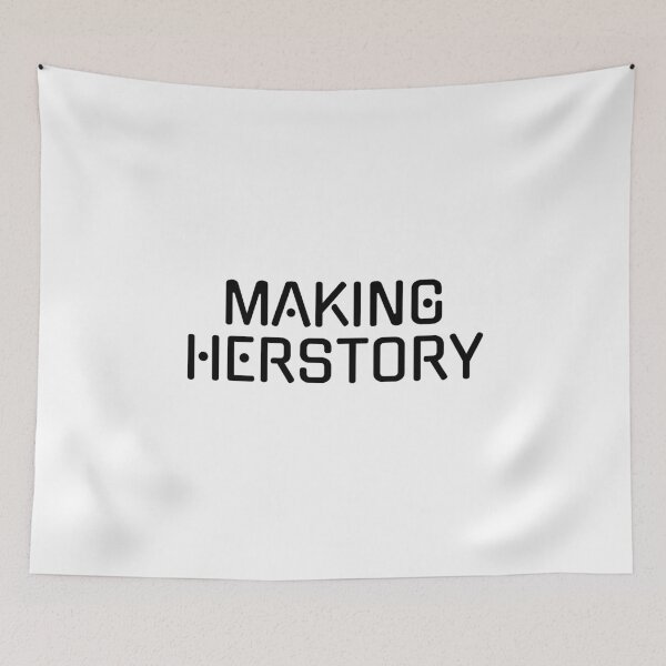 Item preview, Making Herstory feminist slogans designed and sold by Inspirationmotivation.