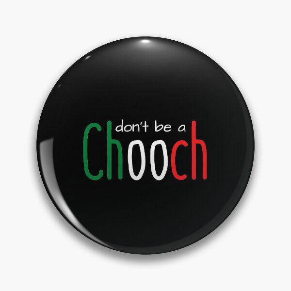 Item preview, don't be a chooch italian T-shirt Classic  designed and sold by lhousshop.