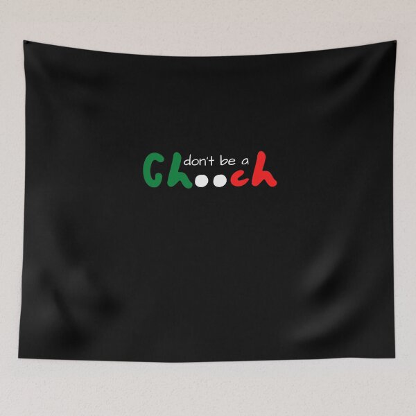 Item preview, don't be a chooch italian T-shirt Classic  designed and sold by lhousshop.