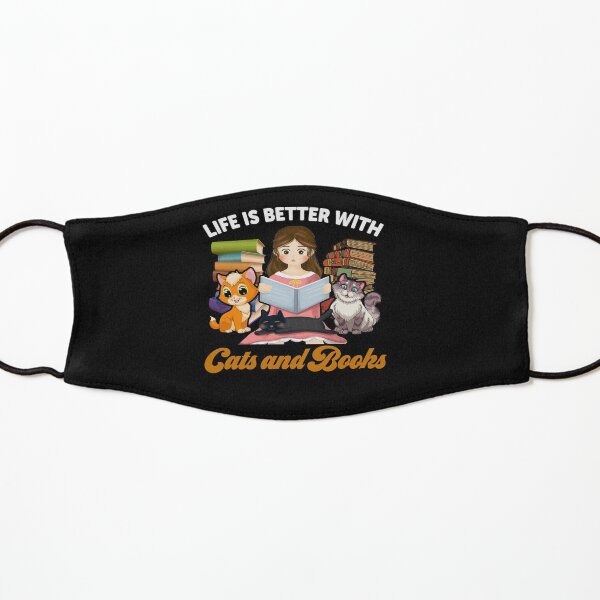 LIFE IS BETTER WITH CATS AND BOOKS Kids Mask