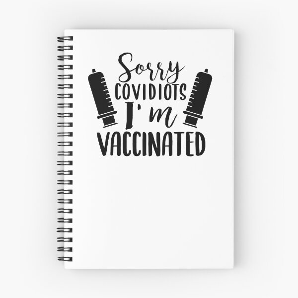 Item preview, Vaccinated meme Sorry covidiots I am vaccinated designed and sold by Aura-E.