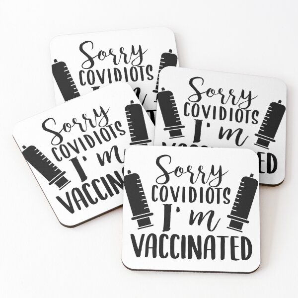 Item preview, Vaccinated meme Sorry covidiots I am vaccinated designed and sold by Aura-E.
