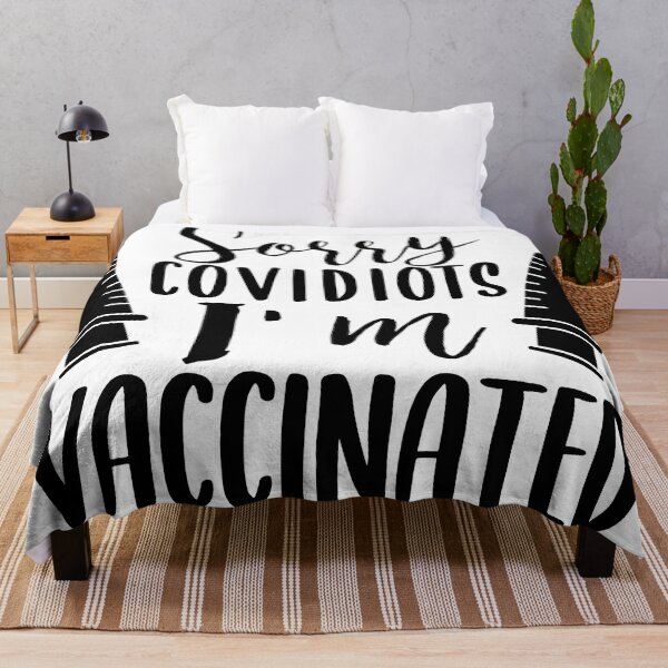 Item preview, Vaccinated meme Sorry covidiots I am vaccinated designed and sold by Aura-E.