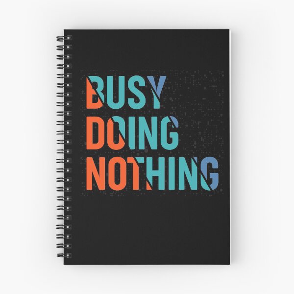 Item preview, Busy Doing Nothing Birthday designed and sold by BestUncommonTee.