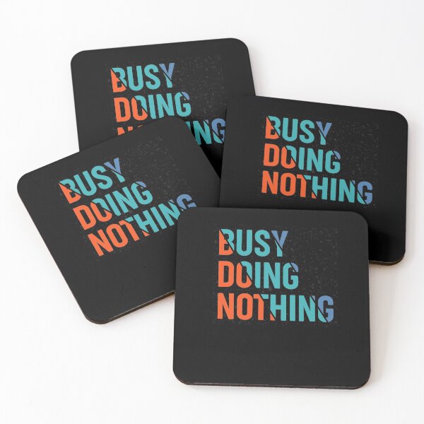 Item preview, Busy Doing Nothing Birthday designed and sold by BestUncommonTee.