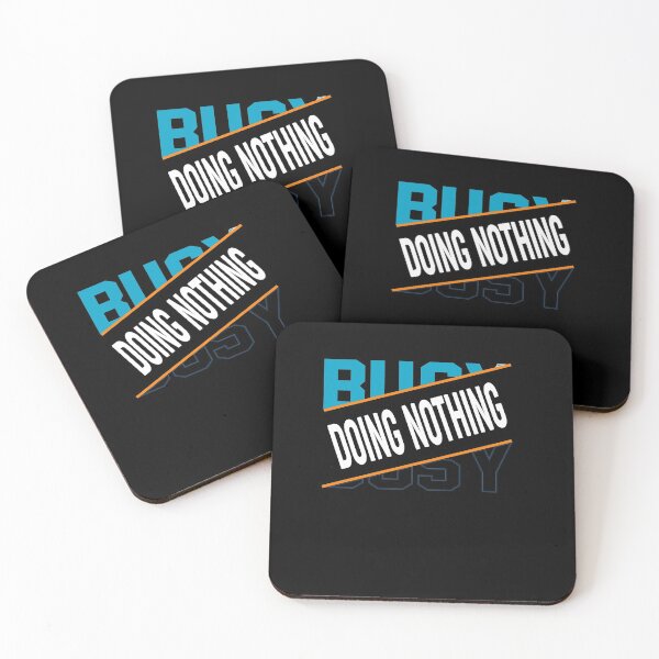 Item preview, Busy Doing Nothing Quote Birthday designed and sold by BestUncommonTee.