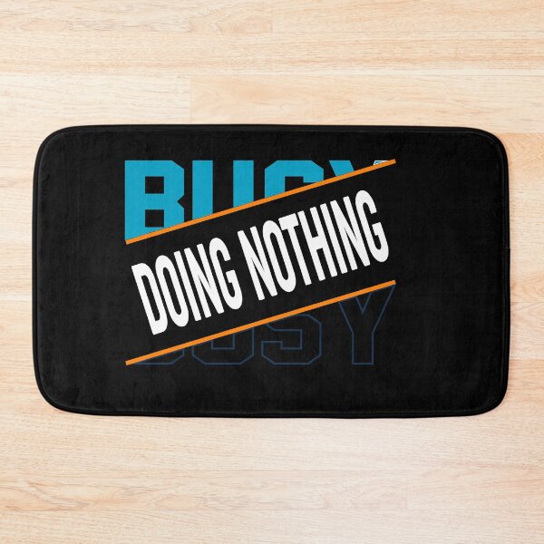 Item preview, Busy Doing Nothing Quote Birthday designed and sold by BestUncommonTee.