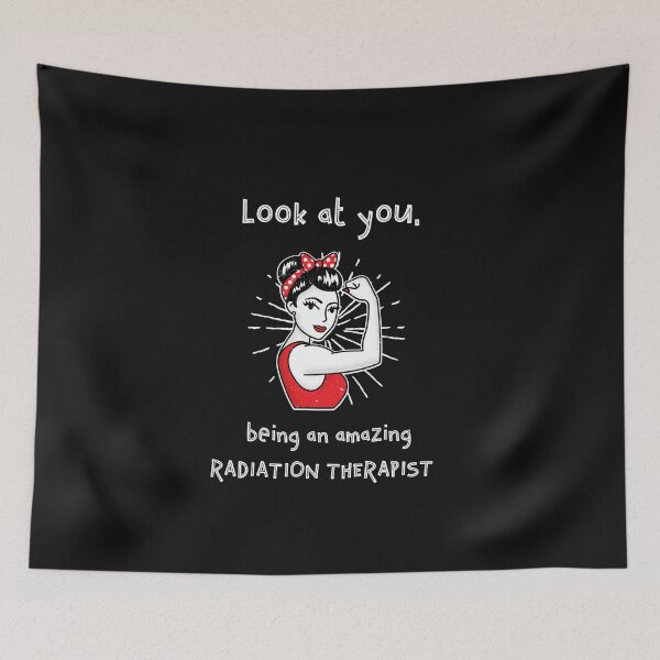 Item preview, Look At You, Being An Amazing Radiation Therapist designed and sold by ApparelByGriph.