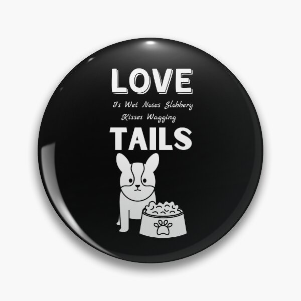 Item preview, Love Is Wet Noses Slobbery Kisses Wagging Tails,funny shirt animal dog  designed and sold by piskwi.
