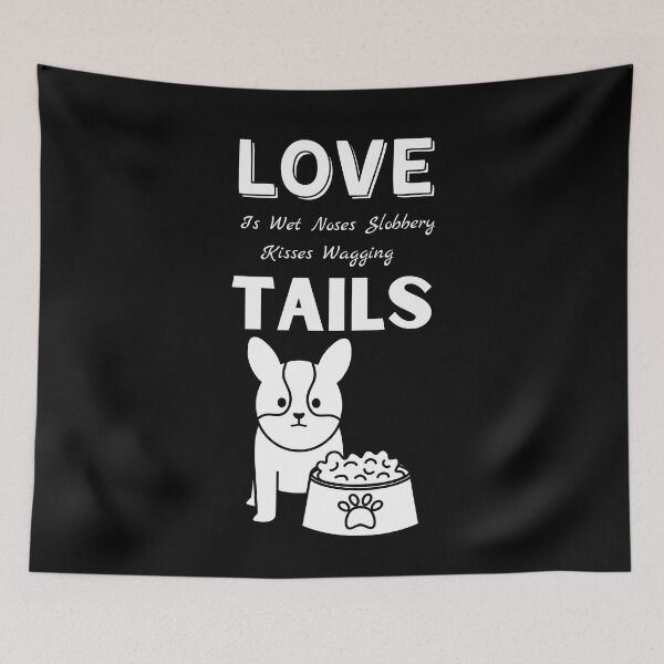 Item preview, Love Is Wet Noses Slobbery Kisses Wagging Tails,funny shirt animal dog  designed and sold by piskwi.