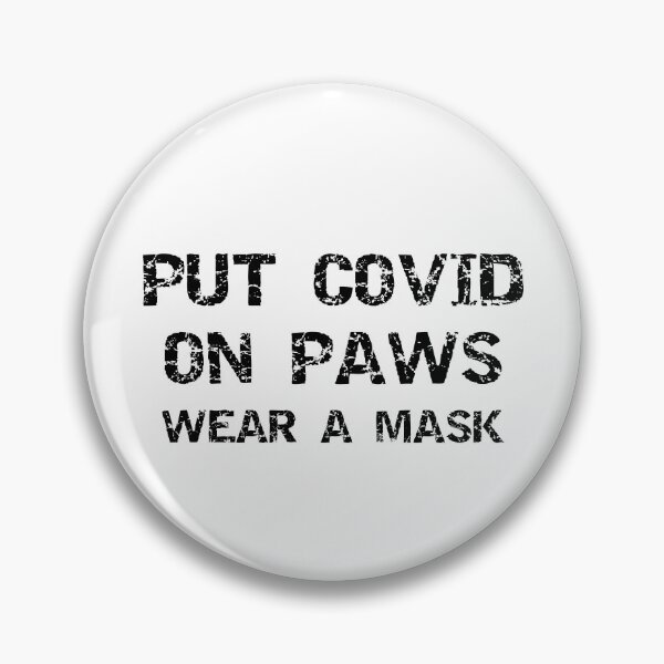 Item preview, Put Covid on Paws Wear A Mask Black Text designed and sold by ClassySassyCats.