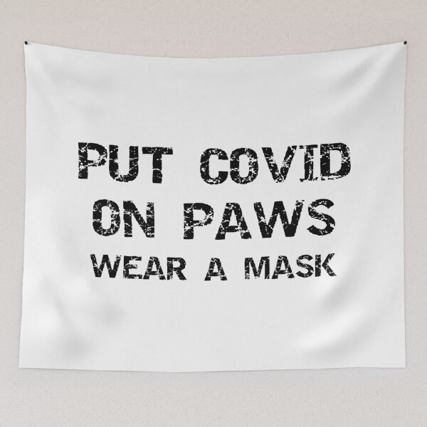 Item preview, Put Covid on Paws Wear A Mask Black Text designed and sold by ClassySassyCats.