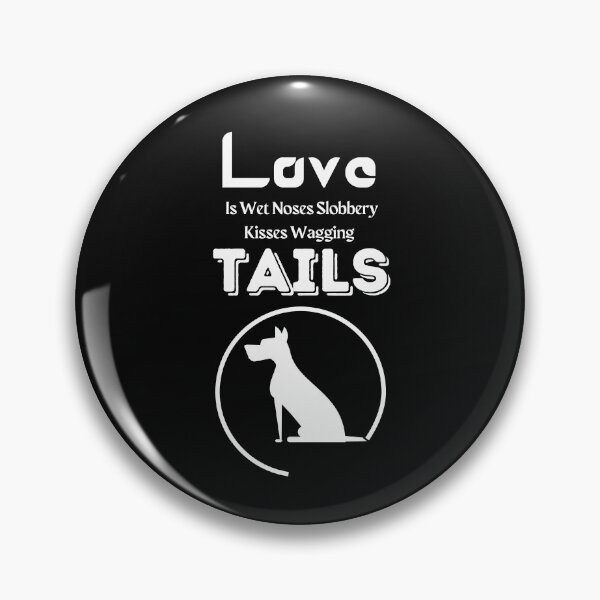 Item preview, Love Is Wet Noses Slobbery Kisses Wagging Tails,funny shirt animal dog  designed and sold by piskwi.