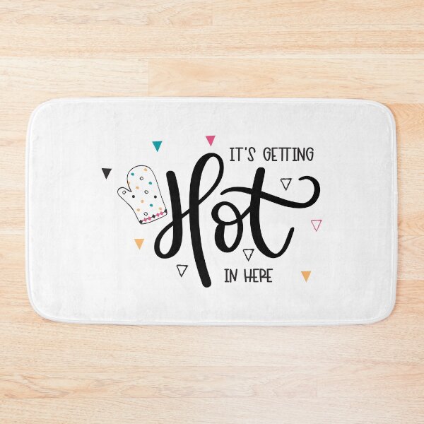 Item preview, It's Getting Hot In Here designed and sold by Phorase.
