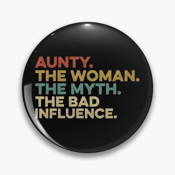 Item preview, Aunty the woman the myth the bad influence, personalized gift,  gift for aunt designed and sold by T-DESIGNEDZ.