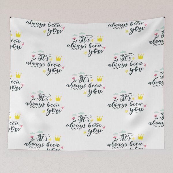 Item preview, It's Always Been You designed and sold by Phorase.