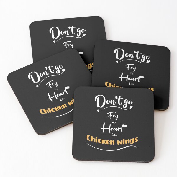 Item preview, Dont Go Fry My Heart Like Chicken Wings  designed and sold by SidouSenpai.