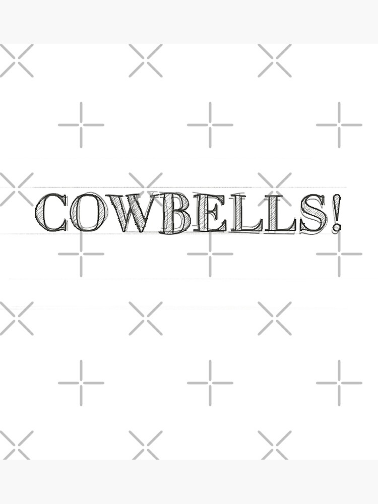 "COWBELLS! 3" Poster by RICKTURNER Redbubble