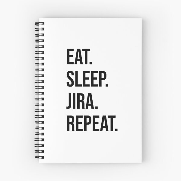 Item preview, Eat. Sleep. Jira. Repeat. Funny t-shirt for developers, IT, geeks designed and sold by chestsheets.