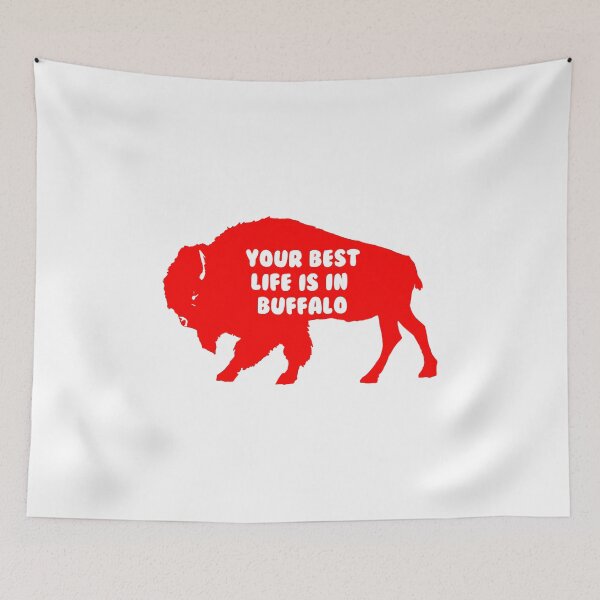Item preview, Your Best life is in Buffalo designed and sold by ScapegoatPrints.