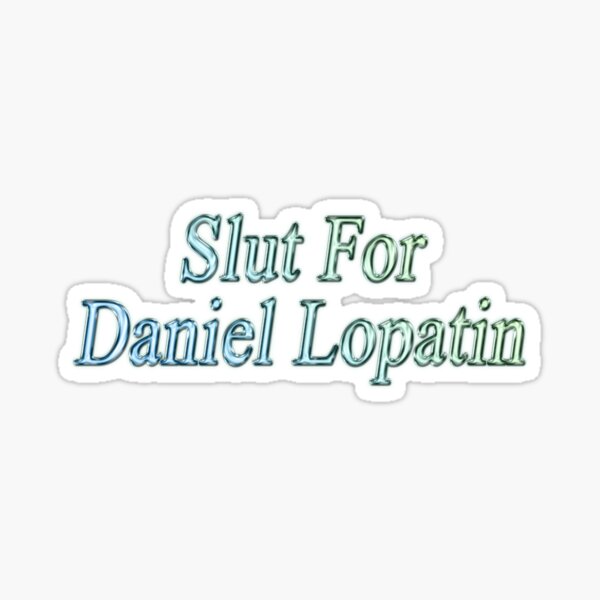 Slut for Daniel Lopatin Sticker