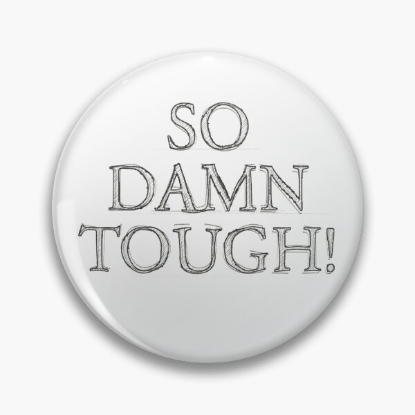 Item preview, SO DAMN TOUGH # 1 designed and sold by RICK-TURNER.