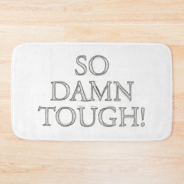 Item preview, SO DAMN TOUGH # 1 designed and sold by RICK-TURNER.