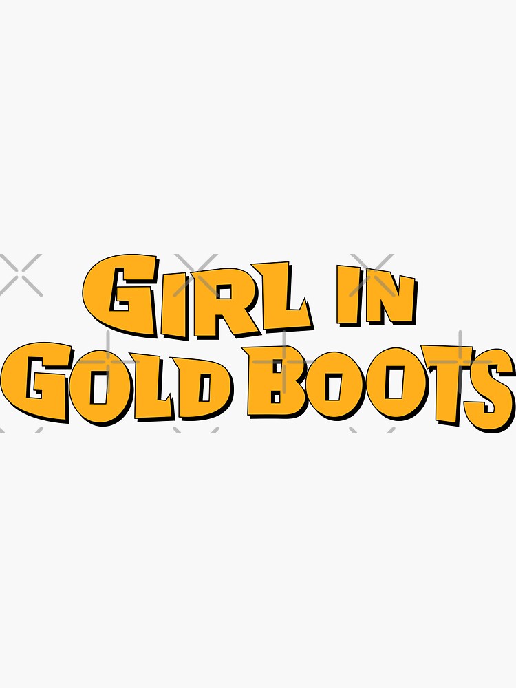 "Girl In Gold Boots" Sticker for Sale by DaysleeprDesign Redbubble