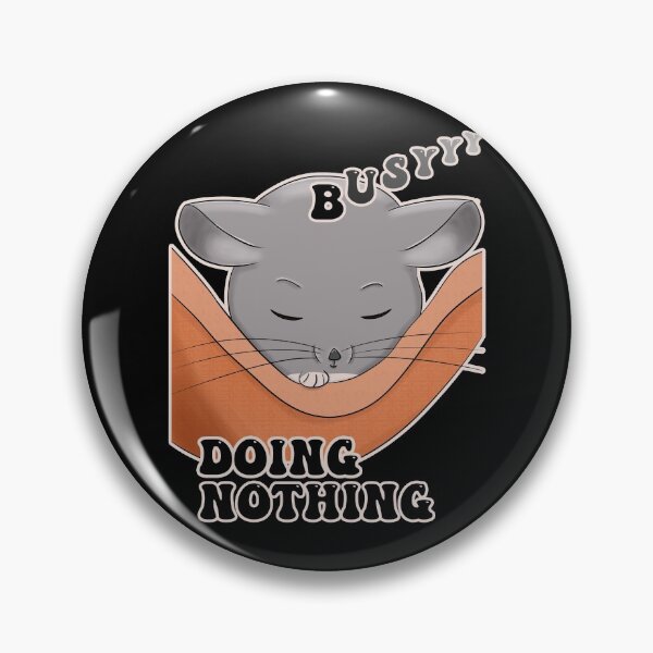 Item preview, Busy Doing Nothing Cute Chinchilla Pet Style designed and sold by onepiconetreat.
