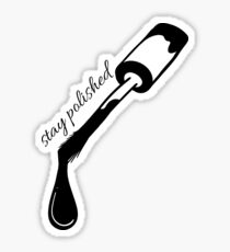 Stay Polished Sticker