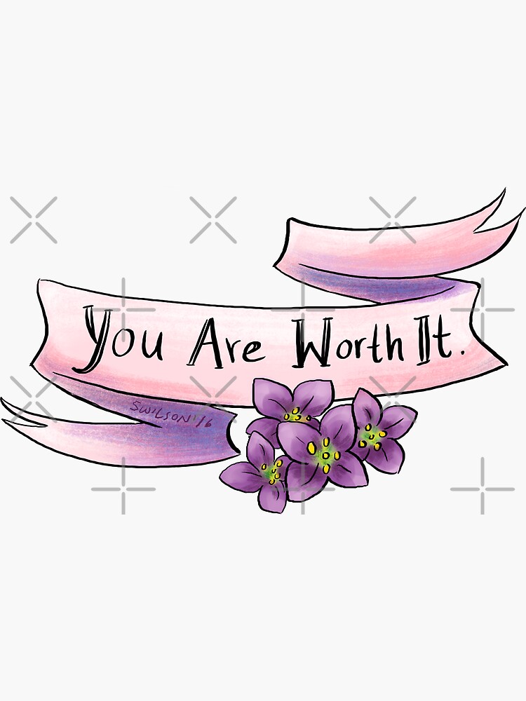 "You are worth it" Sticker for Sale by swinku Redbubble