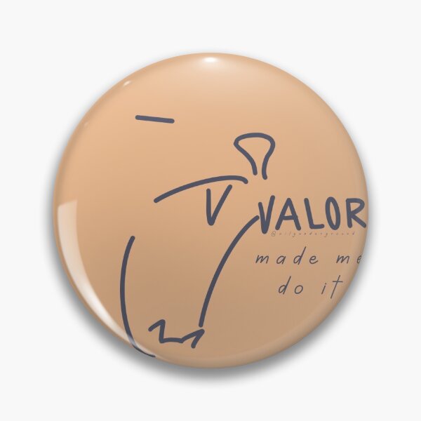 Item preview, Valor Made Me Do It designed and sold by Emma Cole.