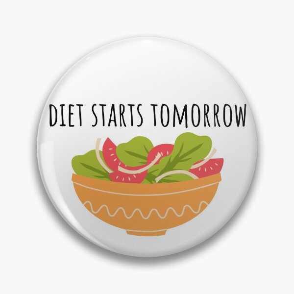 Item preview, Diet Starts Tomorrow designed and sold by KarolinaPaz.