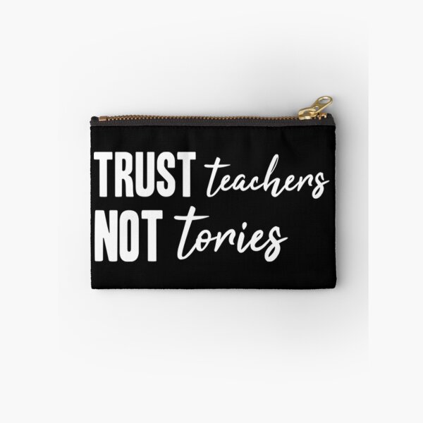 Item preview, Copy of Trust Teachers Not Tories  designed and sold by RainbowPandas.