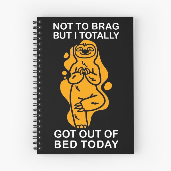 Item preview, not to brag but i totally got out of bed today designed and sold by ZenCloak.