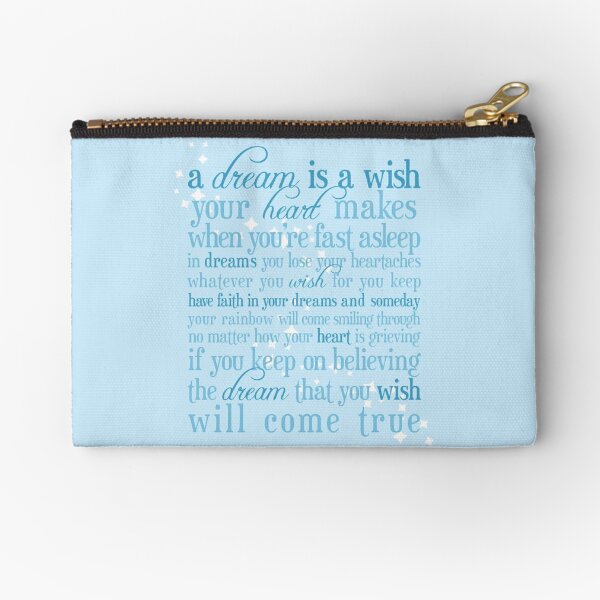 A Dream is a Wish Zipper Pouch