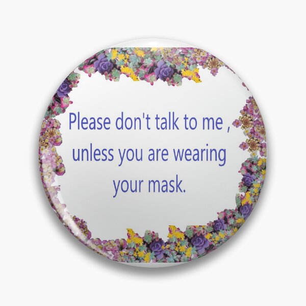 Item preview, Mask. Please don't talk unless you are wearing your mask designed and sold by Cameraflower.