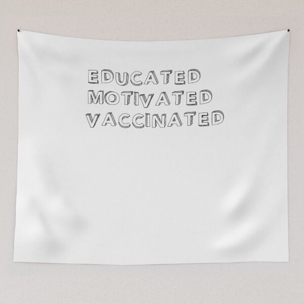 Item preview, Educated Motivated Vaccinated Pro Vaccination designed and sold by Mytoonsquad.