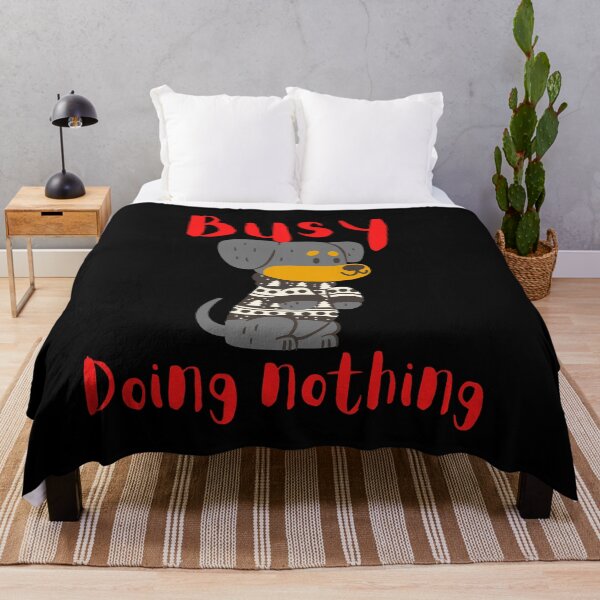 Item preview, BUSY DOING NOTHING  designed and sold by Thekingsmen.