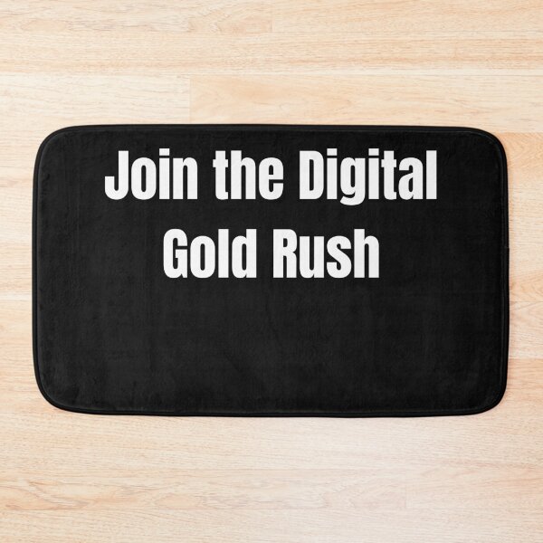 Item preview, Join the Digital Gold Rush designed and sold by Cryptohaven.